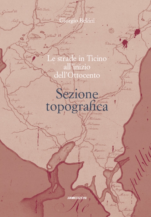 Le strade in Ticino  all’inizio dell’Ottocento
