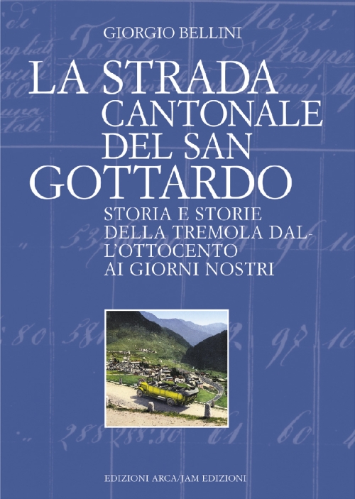 La strada cantonale  del San Gottardo